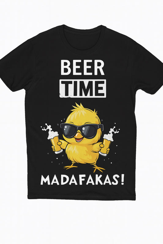 Beer Time Madafakas T-Shirt